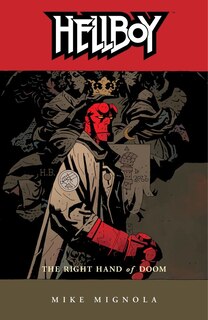 Front cover_Hellboy Volume 4: The Right Hand Of Doom (2nd Edition)