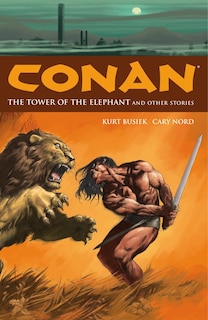 Front cover_Conan Volume 3: The Tower Of The Elephant And Other Stories