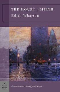 Front cover_The House of Mirth (Barnes & Noble Classics Series)