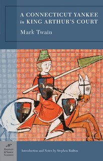 Front cover_A Connecticut Yankee in King Arthur's Court (Barnes & Noble Classics Series)