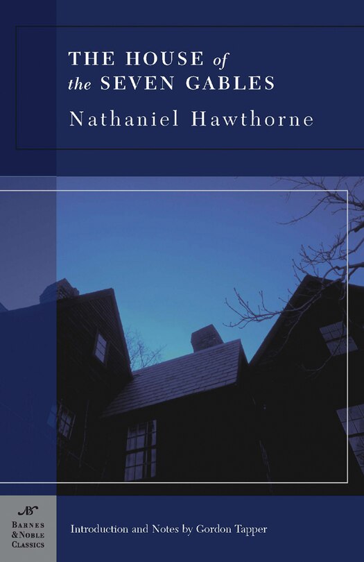 Couverture_The House of the Seven Gables (Barnes & Noble Classics Series)
