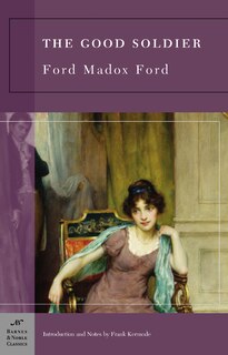 Front cover_The Good Soldier (Barnes & Noble Classics Series)