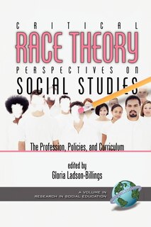 Front cover_Critical Race Theory Perspectives on the Social Studies