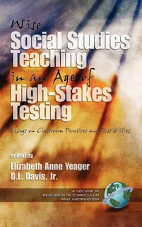 Couverture_Wise Social Studies in an Age of High-Stakes Testing