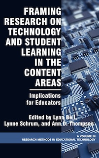 Framing Research on Technology and Student Learning in the Content Areas: Implications for Educators (Hc)