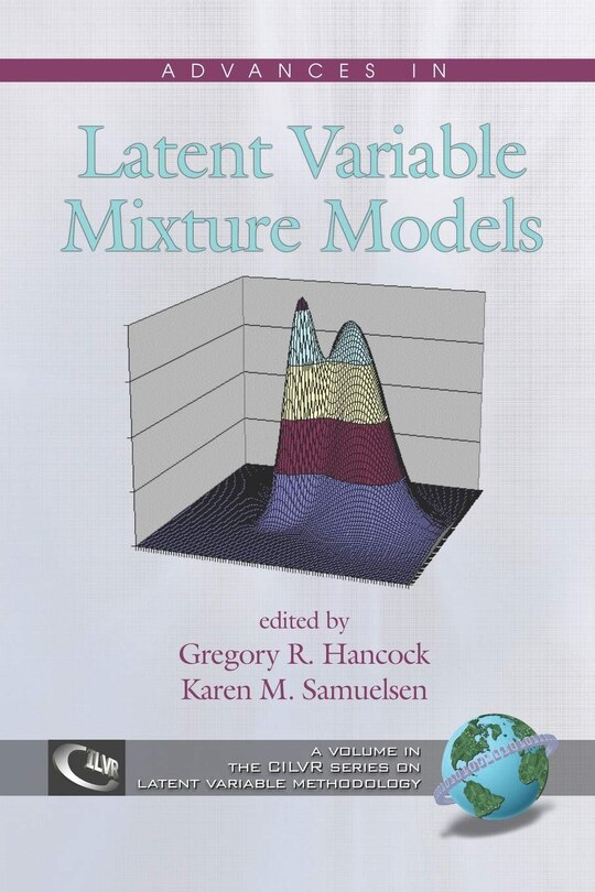 Front cover_Advances in Latent Variable Mixture Models