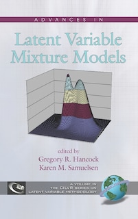 Advances in Latent Variable Mixture Models (Hc)