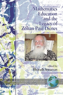 Front cover_Mathematics Education and the Legacy of Zoltan Paul Dienes