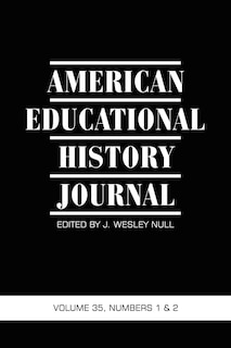 Front cover_American Educational History Journal VOLUME 35, NUMBER 1 & 2 2008 (PB)