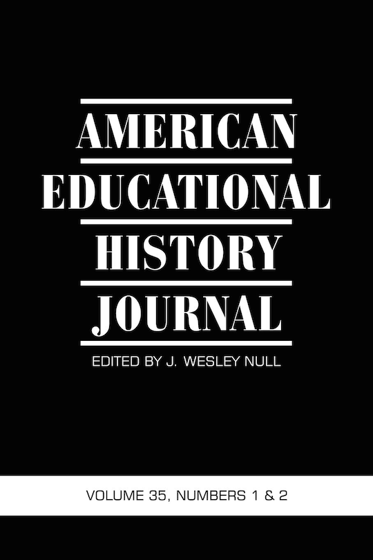 Front cover_American Educational History Journal Vol 35 Issue 1 & 2