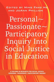 Front cover_Personal Passionate Participatory Inquiry Into Social Justice in Education