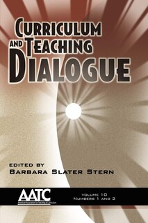 Front cover_Curriculum and Teaching Dialogue Vol 10 Issues 1 & 2