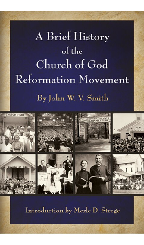 Couverture_A Brief History of the Church of God Reformation Movement (REV & Expanded)