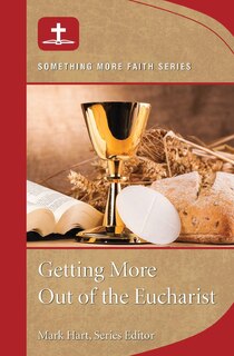 Couverture_Getting More Out of Eucharist