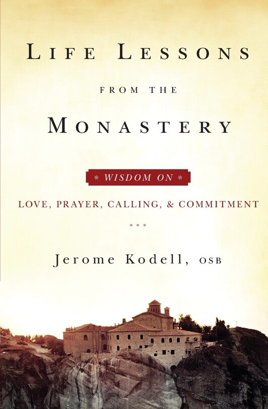 Front cover_Life Lessons from the Monastery