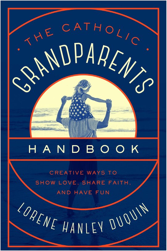 Couverture_Catholic Grandparents Handbook