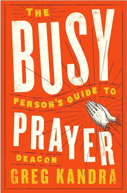 Front cover_Busy Person's Guide to Prayer