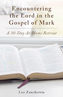 Front cover_Encountering the Lord with St. Mark