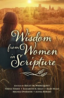 Front cover_Wisdom from Women in Scripture