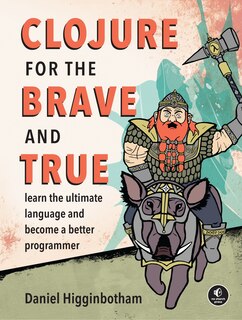 Front cover_Clojure For The Brave And True
