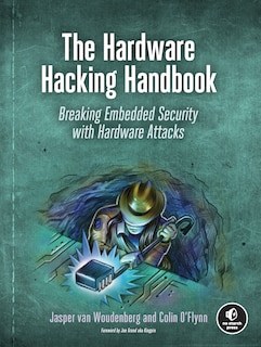 Front cover_The Hardware Hacking Handbook