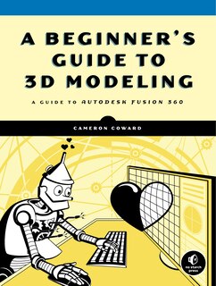 Front cover_A Beginner's Guide To 3d Modeling