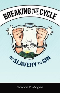 Couverture_Breaking the Cycle of Slavery to Sin