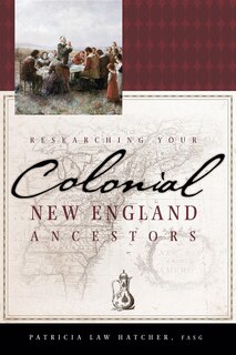 Couverture_Researching Your Colonial New England Ancestors