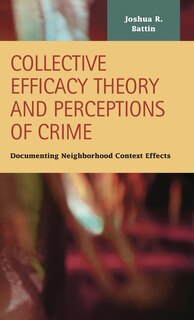 Couverture_Collective Efficacy Theory and Perceptions of Crime
