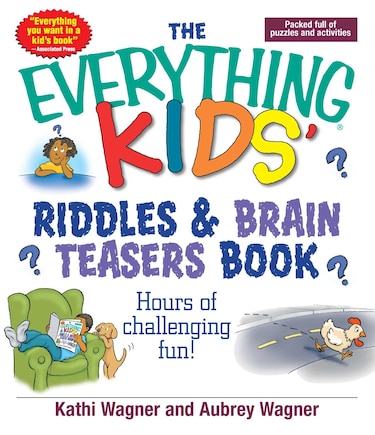 The Everything Kids Riddles & Brain Teasers Book: Hours of Challenging Fun