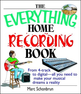 Front cover_The Everything Home Recording Book