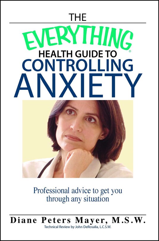 Front cover_The Everything Health Guide To Controlling Anxiety Book