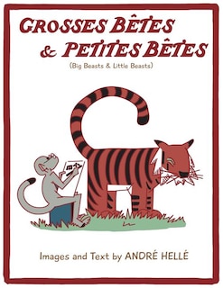 Couverture_Grosses Betes & Petites Betes (Big Beasts and Little Beasts)