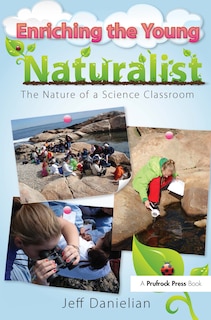 Enriching the Young Naturalist