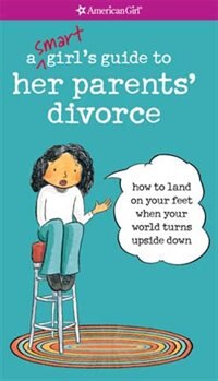 Front cover_A Smart Girl's Guide To Her Parents' Divorce