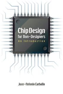 Chip Design For Non-designers: An Introduction