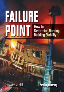 Failure Point: How to Determine Burning Building Stability