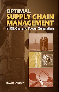 Optimal Supply Chain Management In Oil, Gas And Power Generation