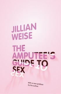 Front cover_The Amputee's Guide To Sex