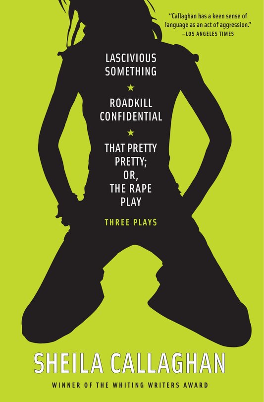Front cover_Lascivious Something/Roadkill Confidential/That Pretty Pretty; Or, The Rape Play