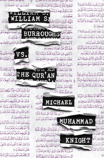 Front cover_William S. Burroughs vs. The Qur'an
