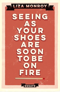 Front cover_Seeing As Your Shoes Are Soon To Be On Fire