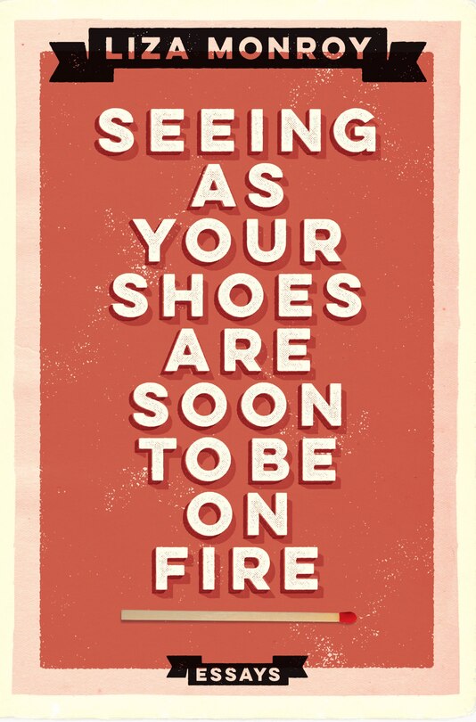 Front cover_Seeing As Your Shoes Are Soon To Be On Fire
