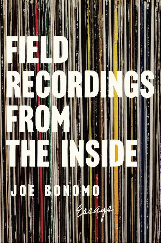 Front cover_Field Recordings From The Inside