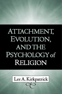 Front cover_Attachment, Evolution, and the Psychology of Religion