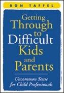 Front cover_Getting Through to Difficult Kids and Parents