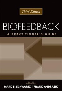 Biofeedback: A Practitioner's Guide