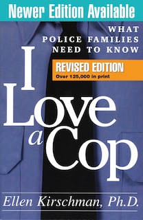 Front cover_I Love a Cop, Revised Edition