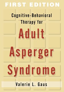Couverture_Cognitive-Behavioral Therapy for Adult Asperger Syndrome