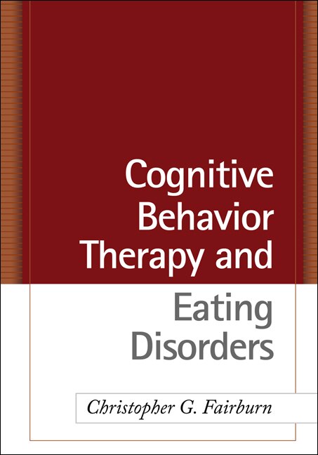 Front cover_Cognitive Behavior Therapy and Eating Disorders
